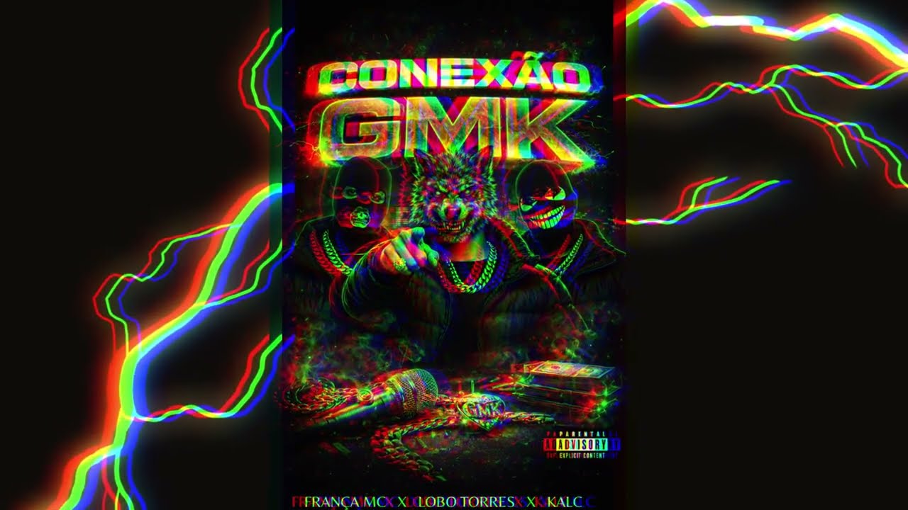 CONEXÃO GMK - Lobo Torres x Kalc x França MC (Trap Nacional 2026)