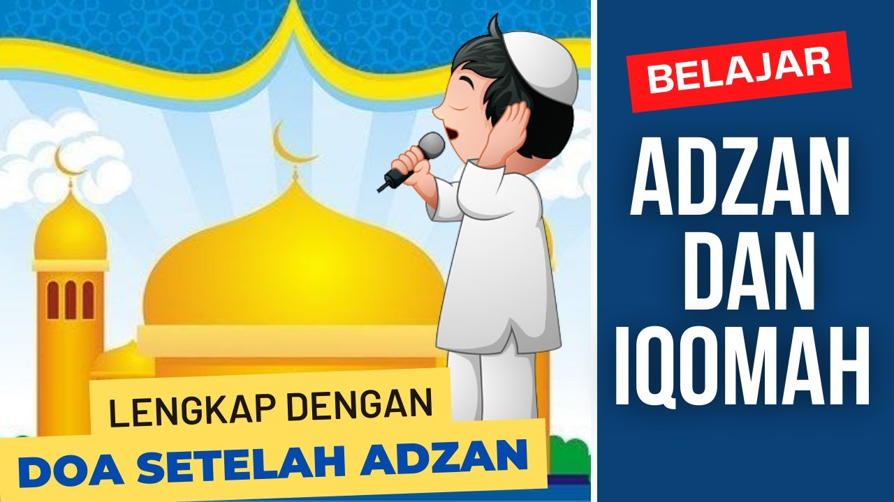 Belajar Adzan dan Iqomah