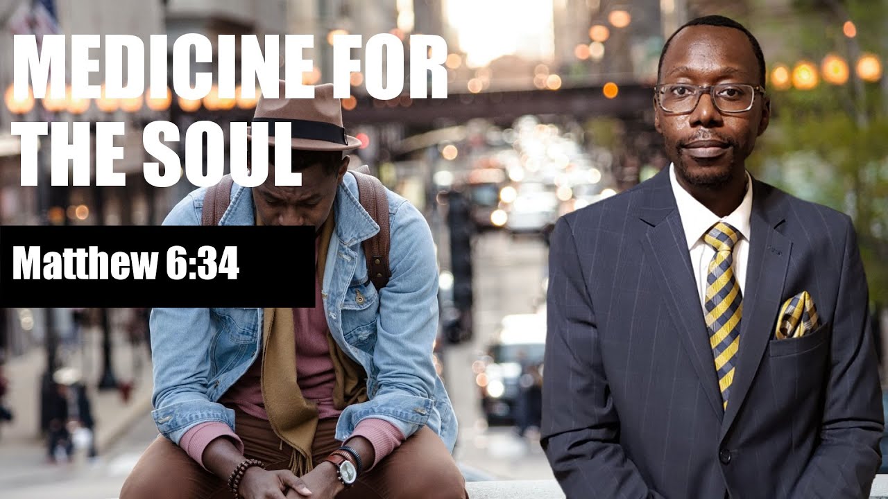 Sermon - Medicine for the Soul - Rev. Leo H. McCrary II