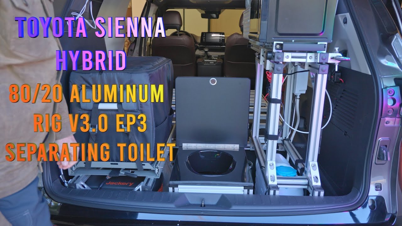 Toyota Sienna Hybrid 80/20 Aluminum Camping Rig V3.0 Ep 3 Separating Toilet
