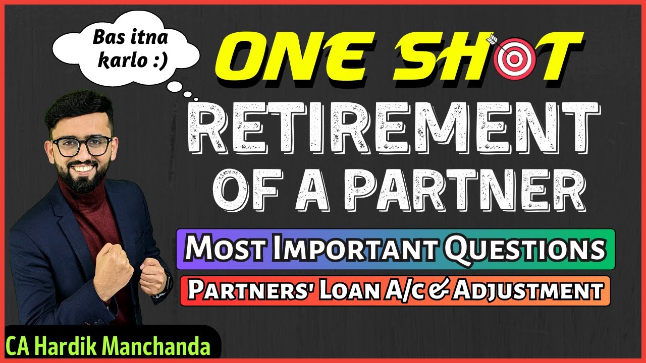 100% Coverage of Retirement of a Partner | All Important Questions| Final Revision Class 12 Accounts