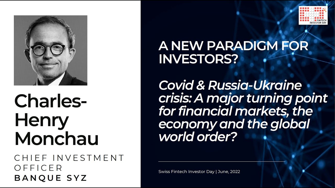 A New Paradigm for Investors? Charles-Henry Monchau, Chief Investor Officer at Bank Syz