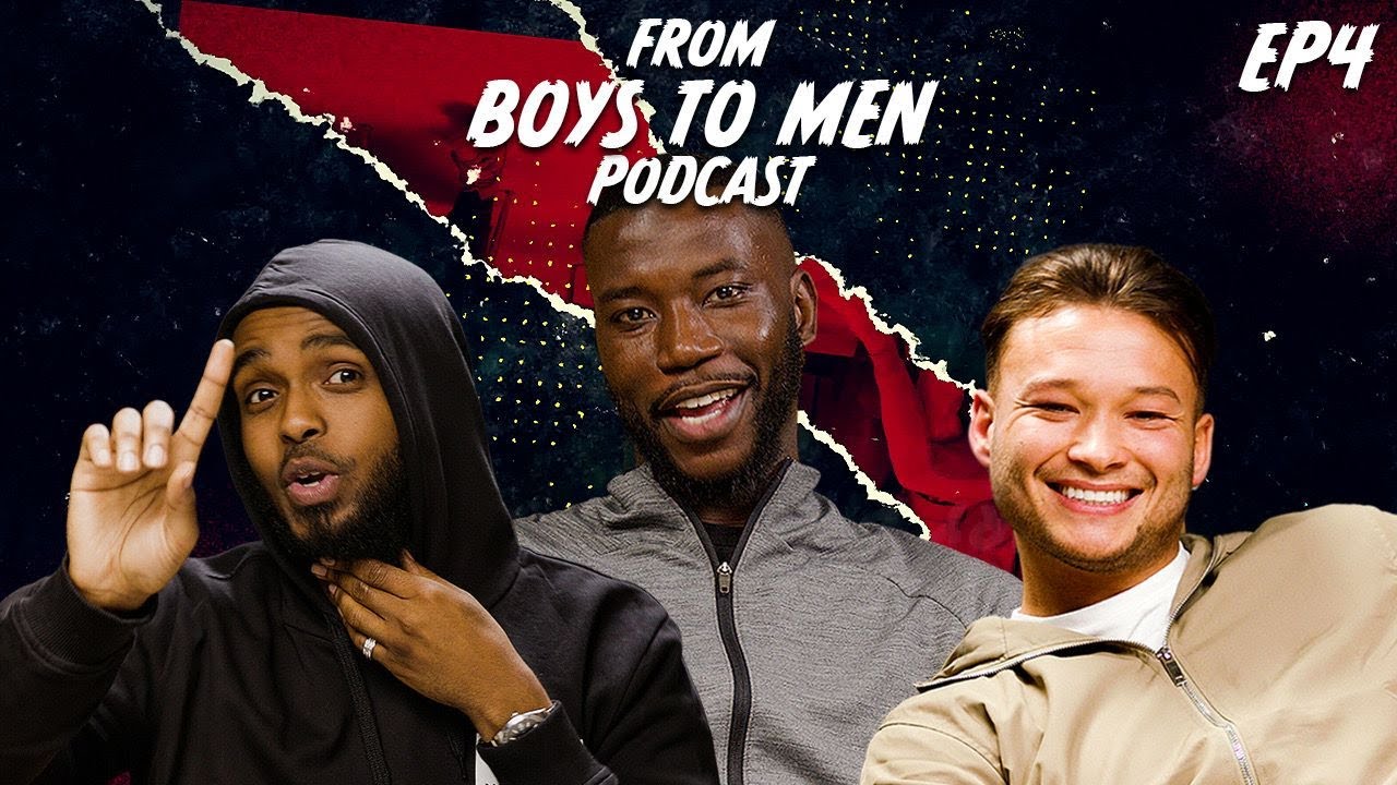 From Boys To Men Podcast | EP 4 Ft Darkest man and Johnny Carey