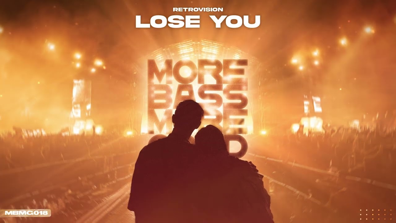 RETROVISION - LOSE YOU [MORE BASS MORE GOOD]