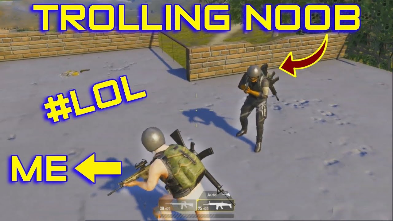 Trolling Noob In PUBG MOBILE LOL MOMENT Funny