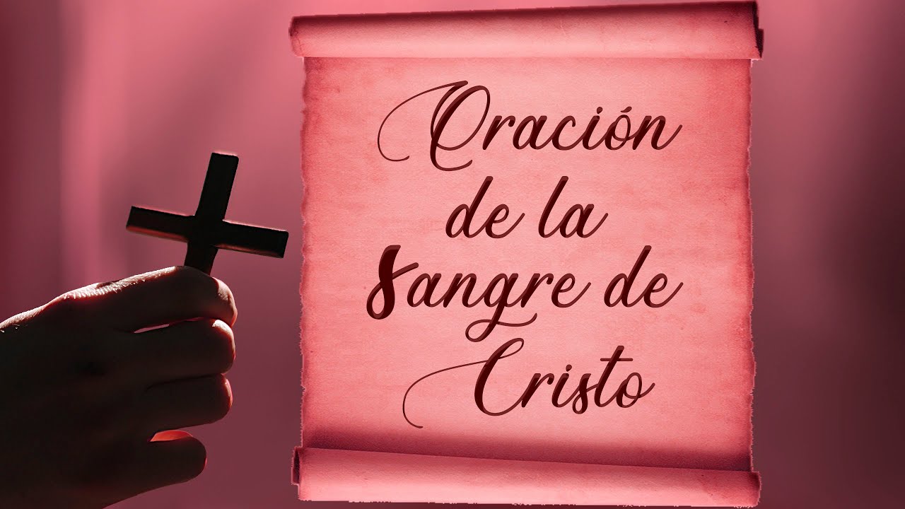 Oración de la Sangre de Cristo Sellamiento Total | Letra | Protección diaria