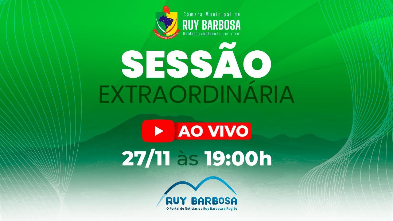 🟢 AO VIVO &ndash; Sess&atilde;o Extraordin&aacute;ria (27/11/2025) | C&acirc;mara Municipal de Ruy Barbosa &ndash; BA