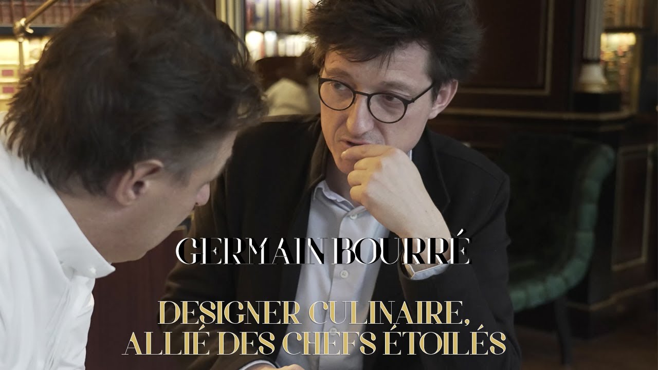 Germain Bourré : le design culinaire, allié des chefs étoilés (Mars 2022)