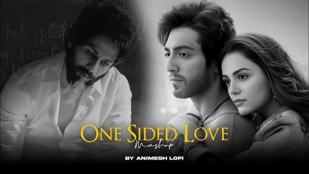 ONE SIDE LOVE SONG BOLLIWOOD SLOW LO-FI SONG 2026 ❤️