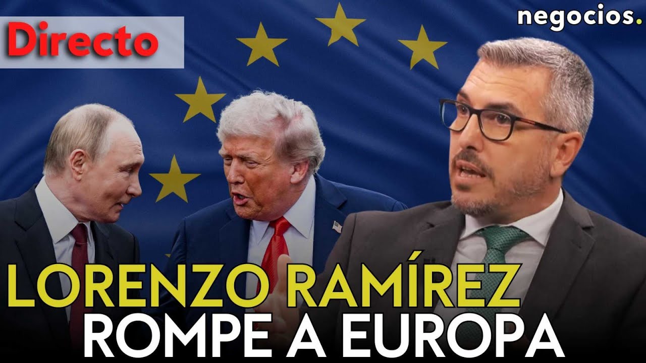 DIRECTO | LORENZO RAMÍREZ: EEUU ROMPE A EUROPA, BRUSELAS DESESPERADA Y EL MITO DE LA DESDOLARIZACIÓN