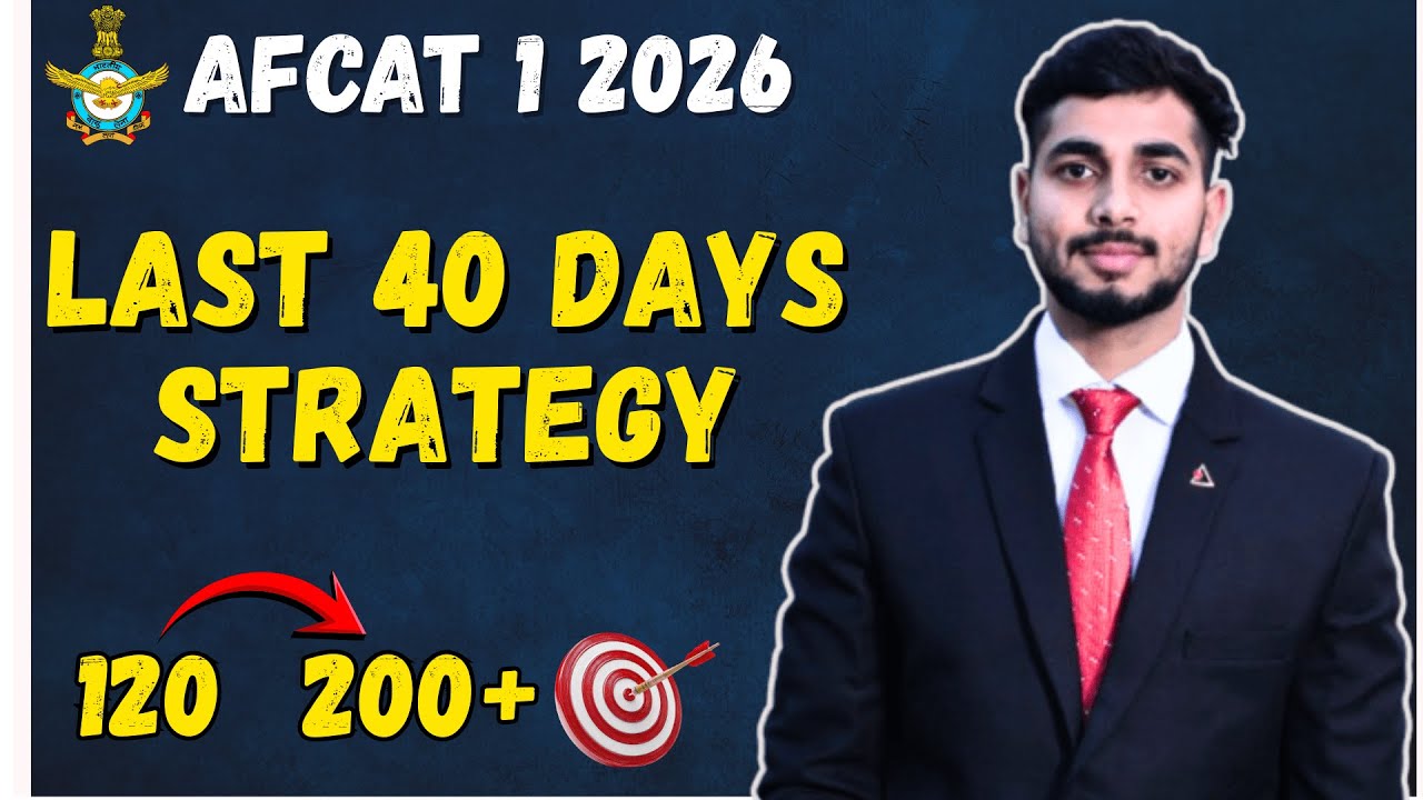 AFCAT 1 2026: 200+ Score Strategy | Don&rsquo;t Waste the Last 35 Days