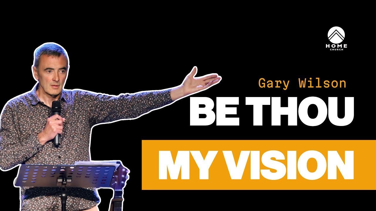 REPLAY: Be Thou My Vision | Gary Wilson | Sunday Service