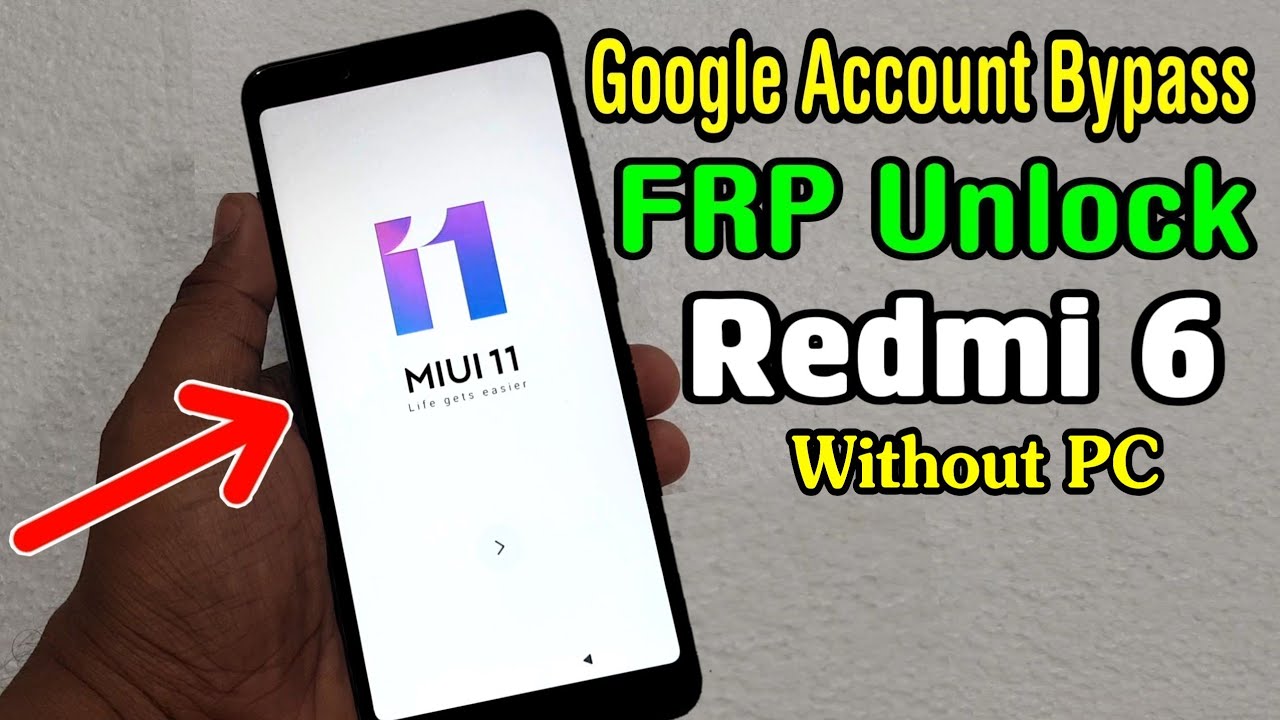Xiaomi Redmi 6 (M1804C3DI) FRP Unlock or Google Account Bypass || MIUI 11 (Without PC)