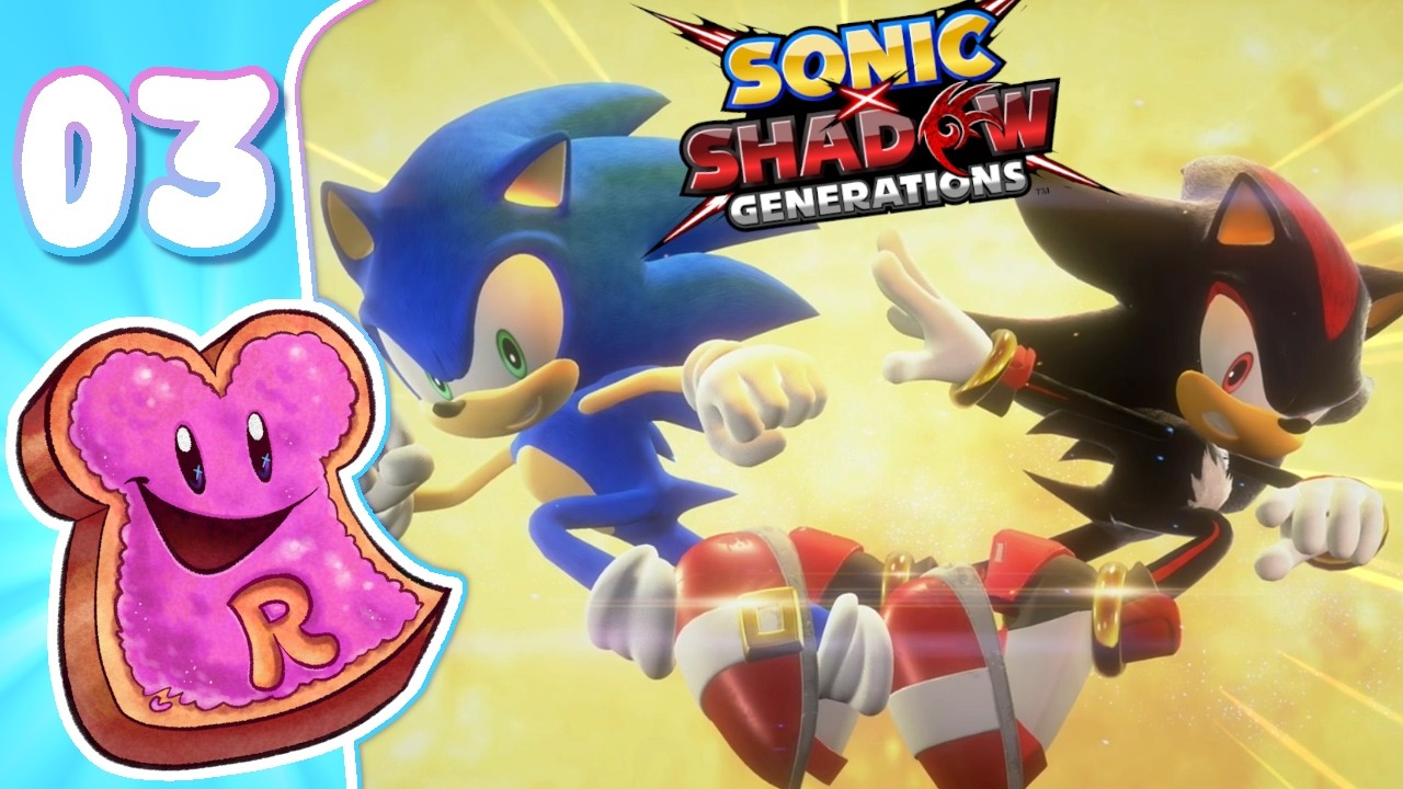 Sonic X Shadow Generations (PART 3 Finale)