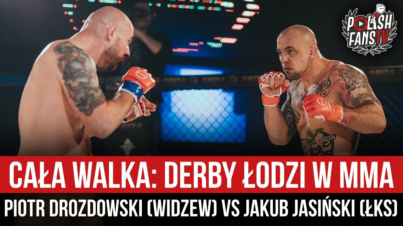 CAŁA WALKA: Derby Łodzi w MMA - Piotr Drozdowski (WIDZEW) vs Jakub Jasiński (ŁKS) (20.02.2021 r.)