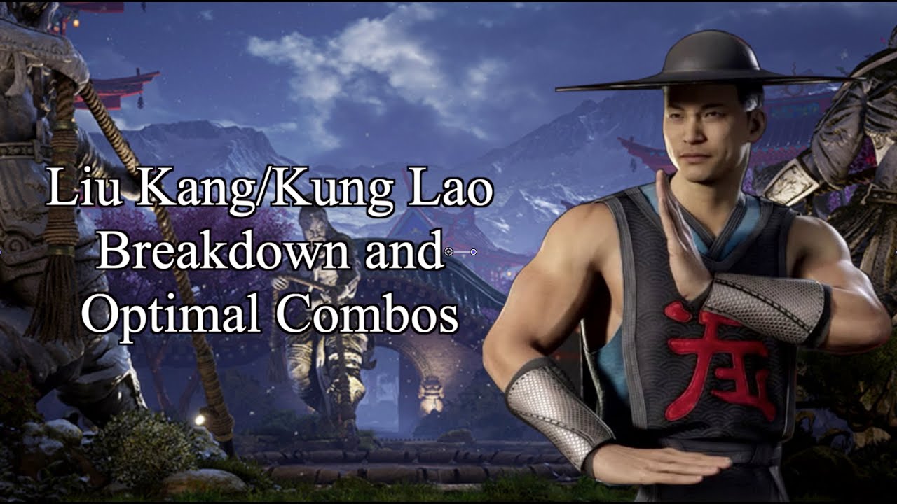 MK1 Liu Kang/Kung Lao Breakdown and Optimal Combos
