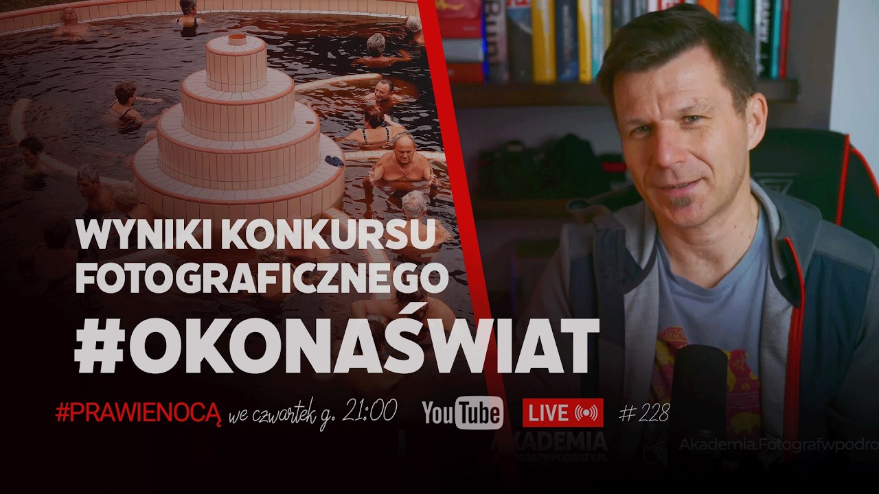 KONKURS: #OKoNaŚwiat - wyniki 🔴LIVE  ...prawie nocą 📸228