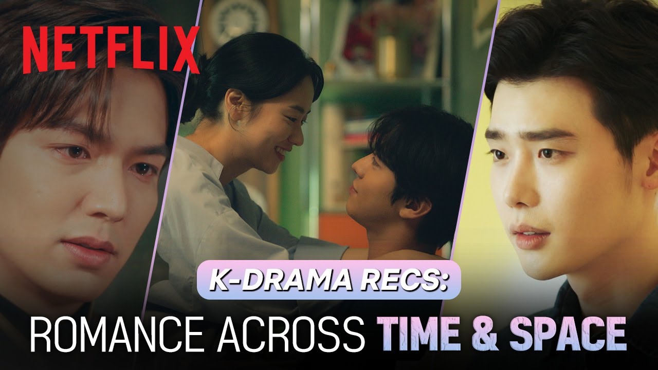 Drama recs: 6 romances that transcend time and space | Netflix [ENG SUB]