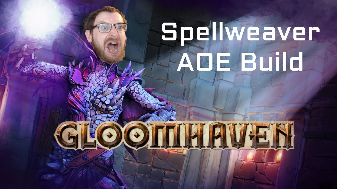 Gloomhaven Spellweaver Guide AOE Damage Build [beginner tips and character guide]
