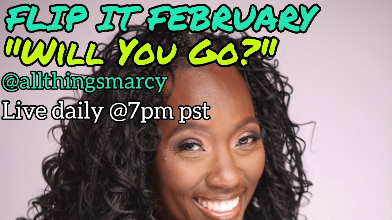 FLIP IT FEBRUARY!! 