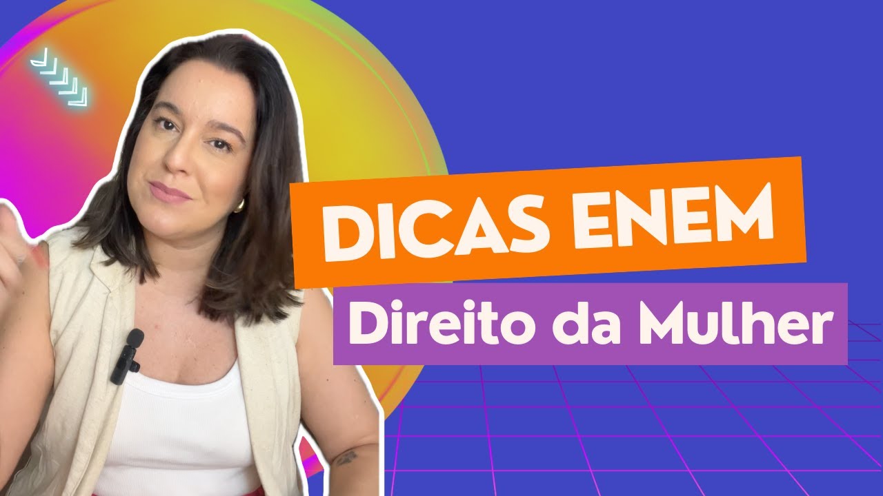 DICAS ENEM 2024 - Direito da Mulher - Sabrina Donatti