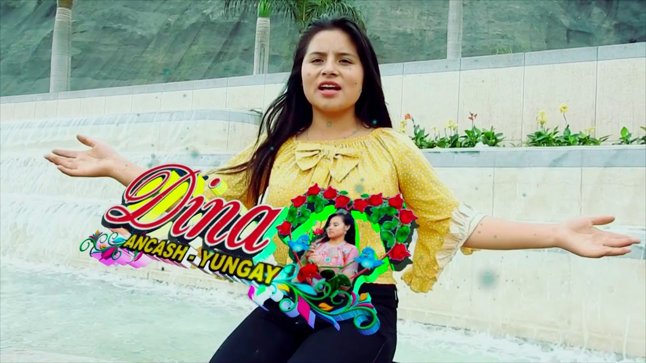 DINA CORAZÓN DE ANCASH TEMA: BORRACHA  NELSON PRODUCCIONES  945782005 / 934576258