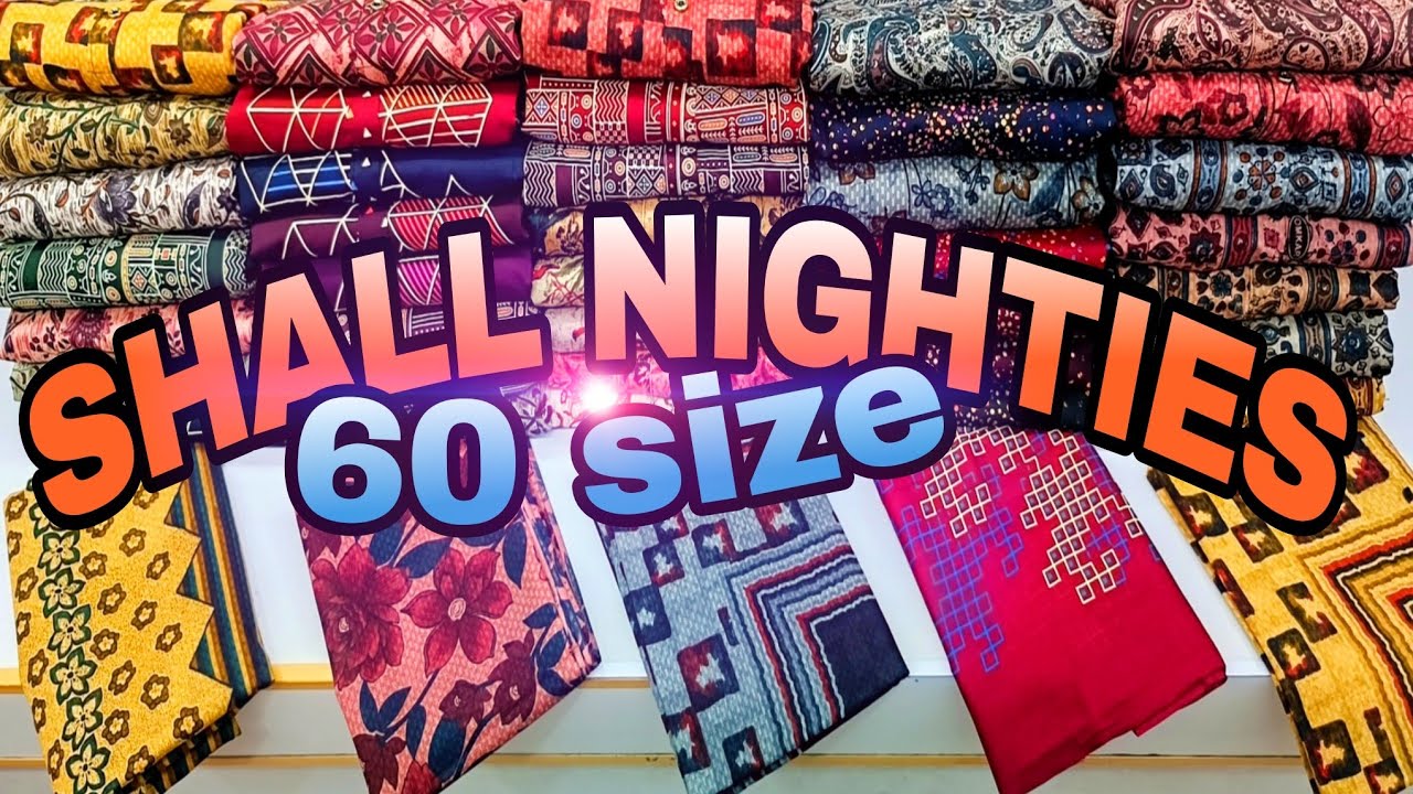 27/Jan/26✅കണ്ണഞ്ചിപ്പിക്കുന്ന ഷാൾ മാക്സികൾ💥💯60 size vareity shall nighties✌️