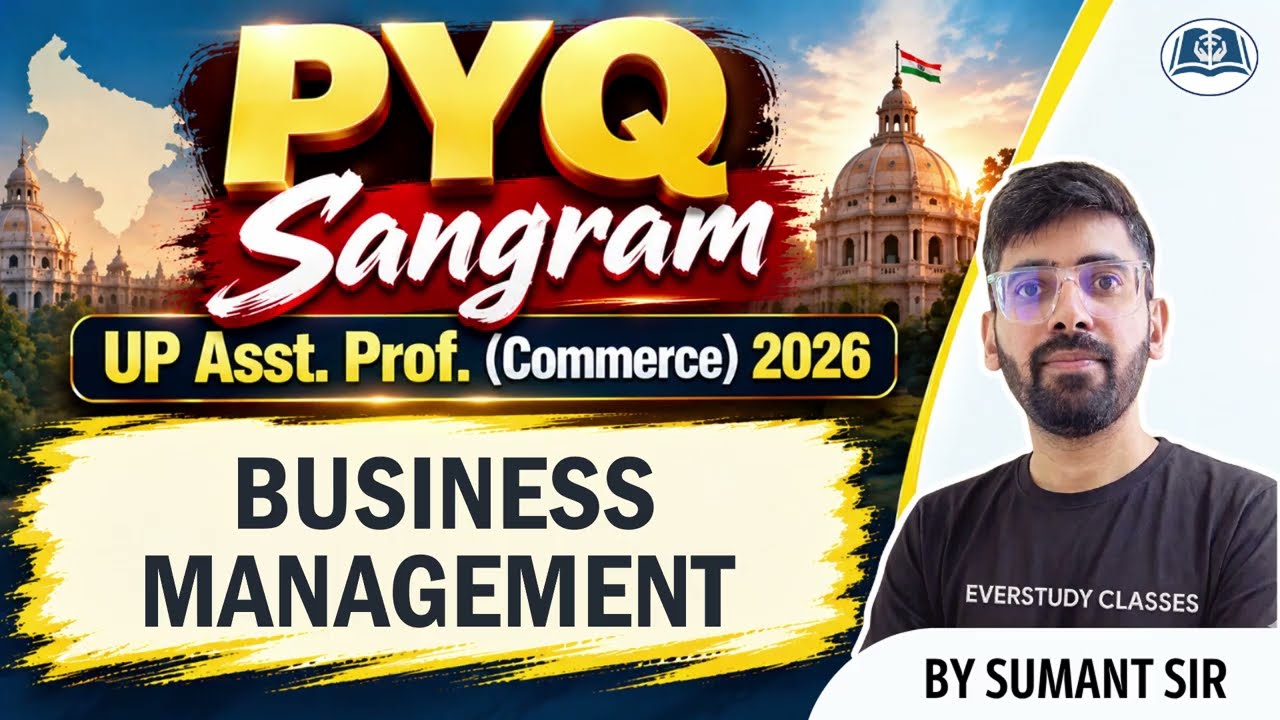 🎯Business Management PYQ Sangram | Target UPESSC 2026 | Assistant Professor | UGC NET | PGT Commerce