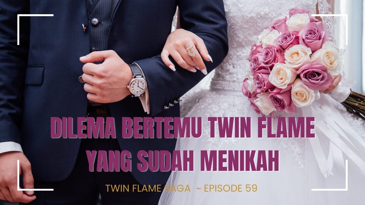 Dilema Bertemu Twin Flame Yang Sudah Menikah
