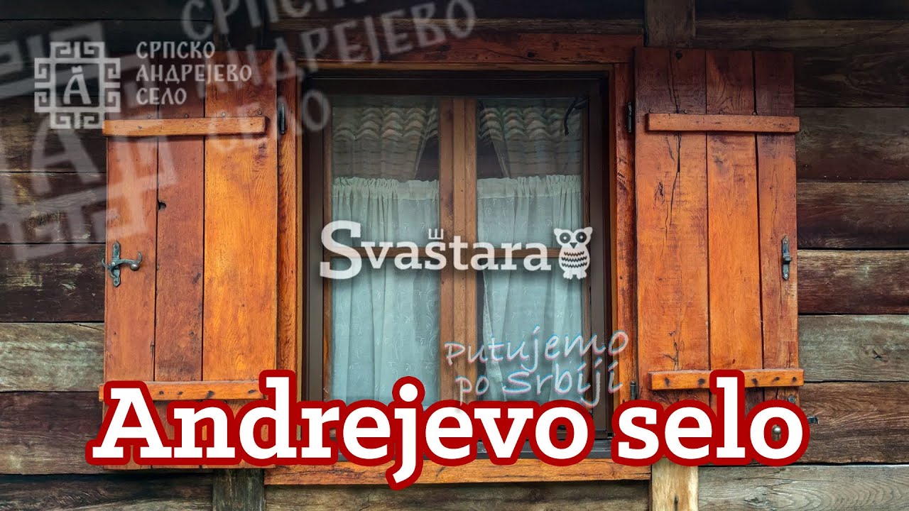 SRPSKO ANDREJEVO SELO - Raj za odmor i uzivanje