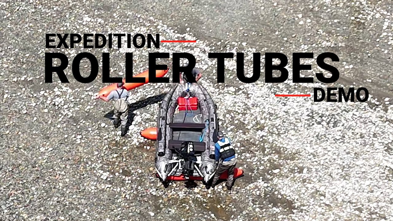 Expedition Roller Tubes Demo Video