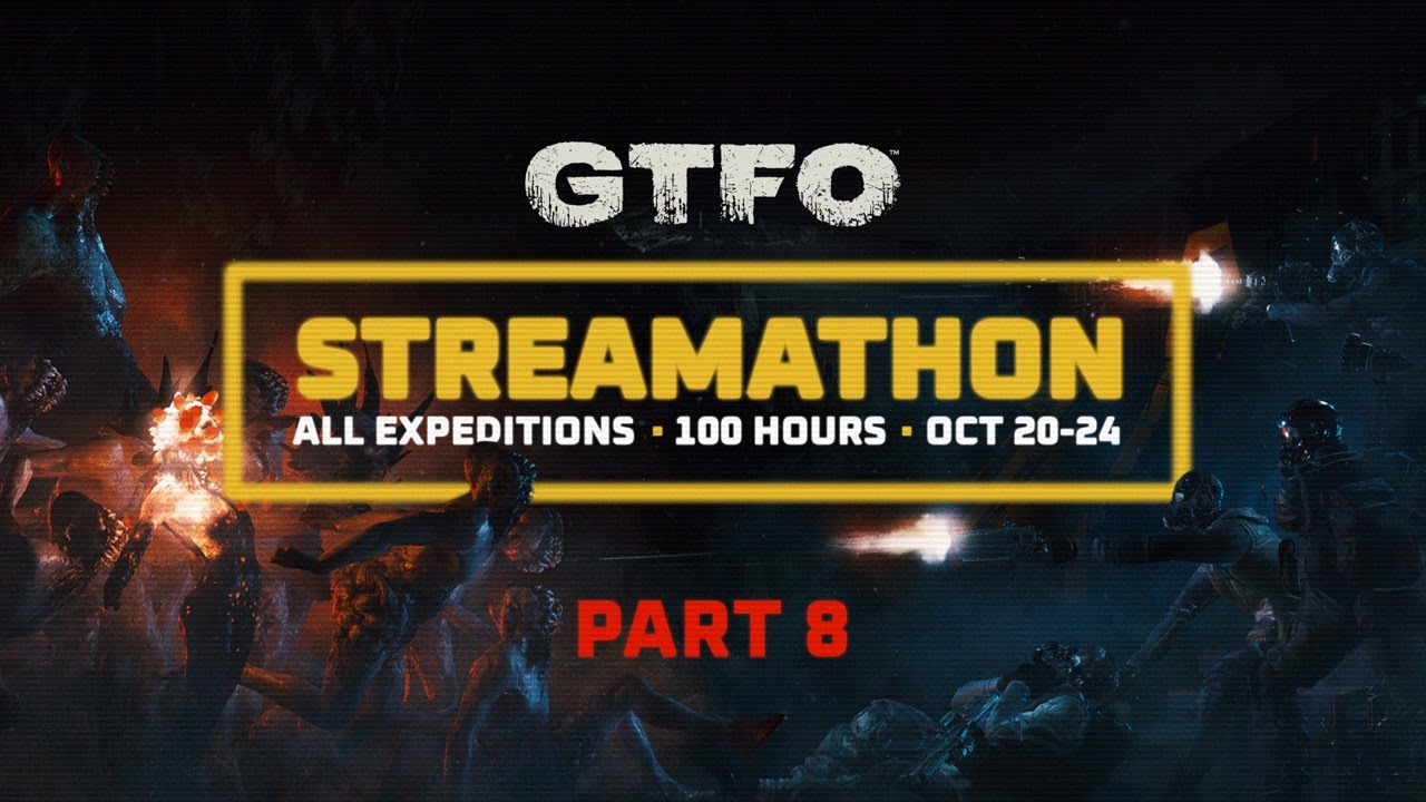 Can we beat our own game in 100 HOURS? | GTFO Streamathon [Part 8]