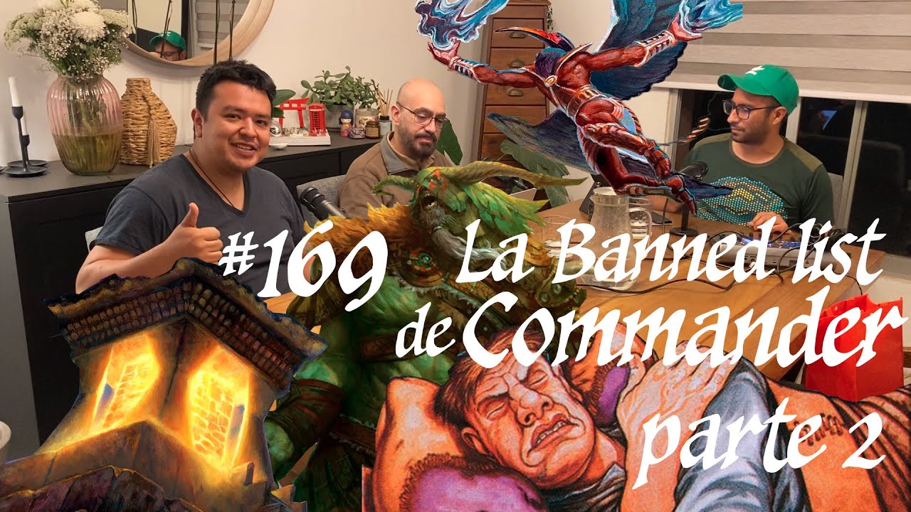 169 La Banned List de Commander Parte 2 #magicthegathering