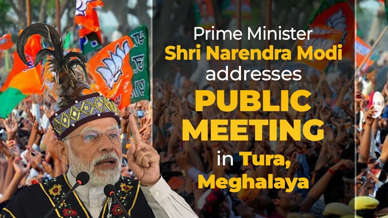 PM Shri Narendra Modi addresses public meeting in Tura, Meghalaya | 