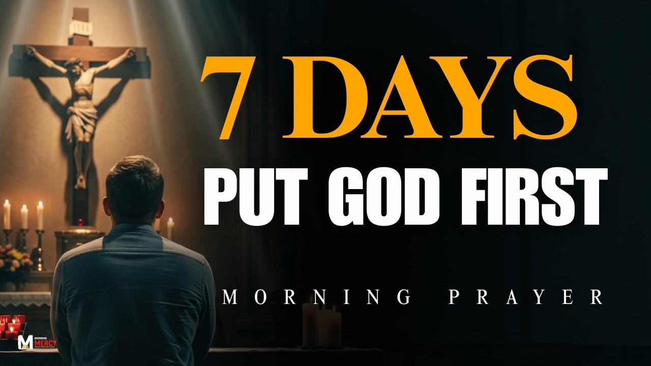 Always Put God First Before You Start Your Day | Prayer for Peace & Protection | Morning Prayer