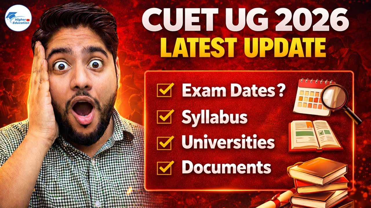 CUET UG 2026 Official Notification Update | Exam Month, Syllabus, Documents & Important Tips