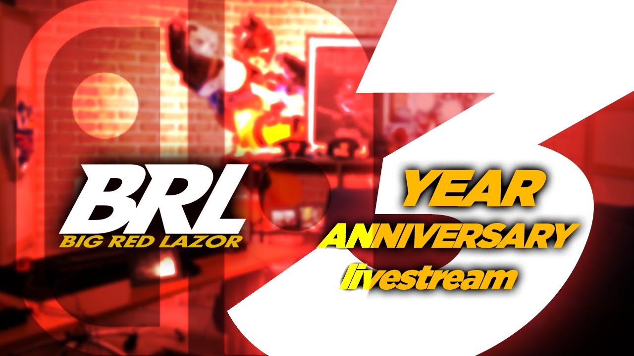 BRL 3-Year Anniversary Switch Stream! - Big Red Lazor