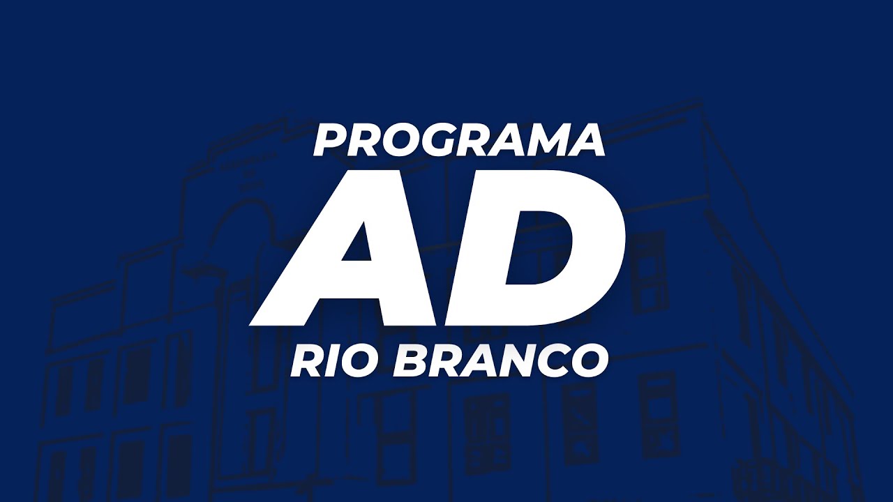 Programa AD Rio Branco - 03/10/2022