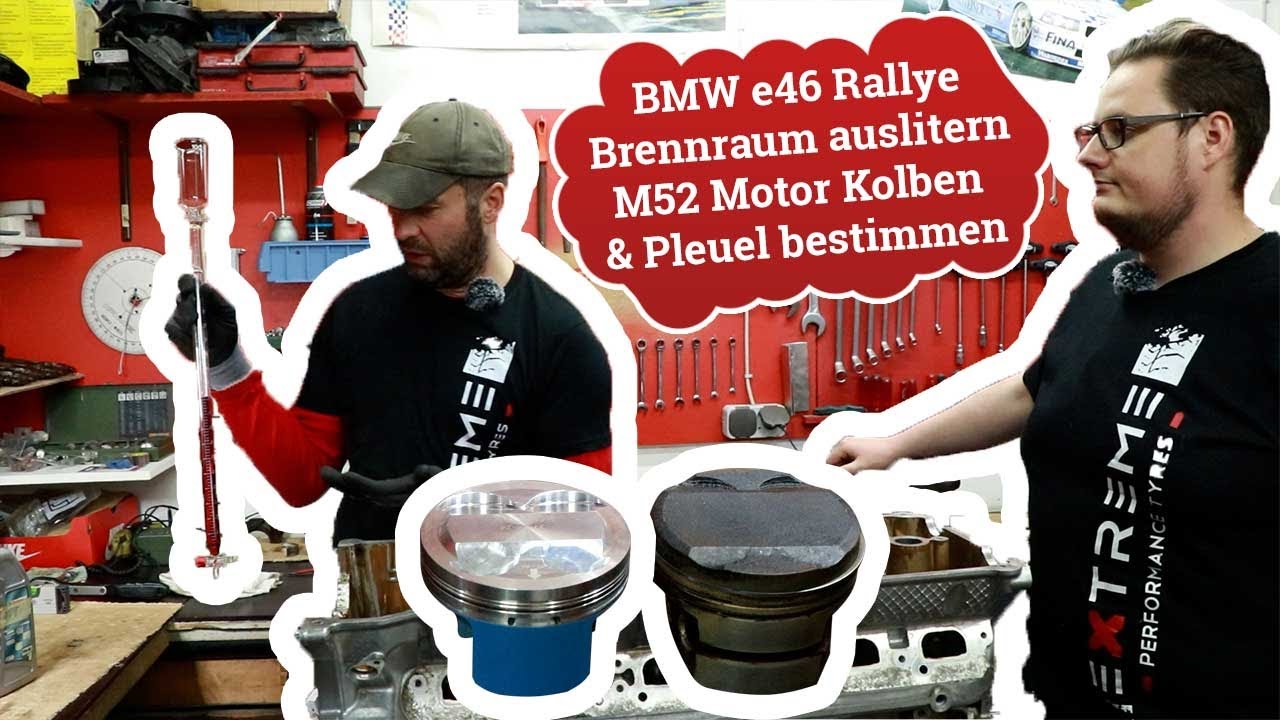 BMW e46 Compact Rallye - Folge 2 - M52 Motor Brennraum auslitern - Kolben und Pleuel bestimmen