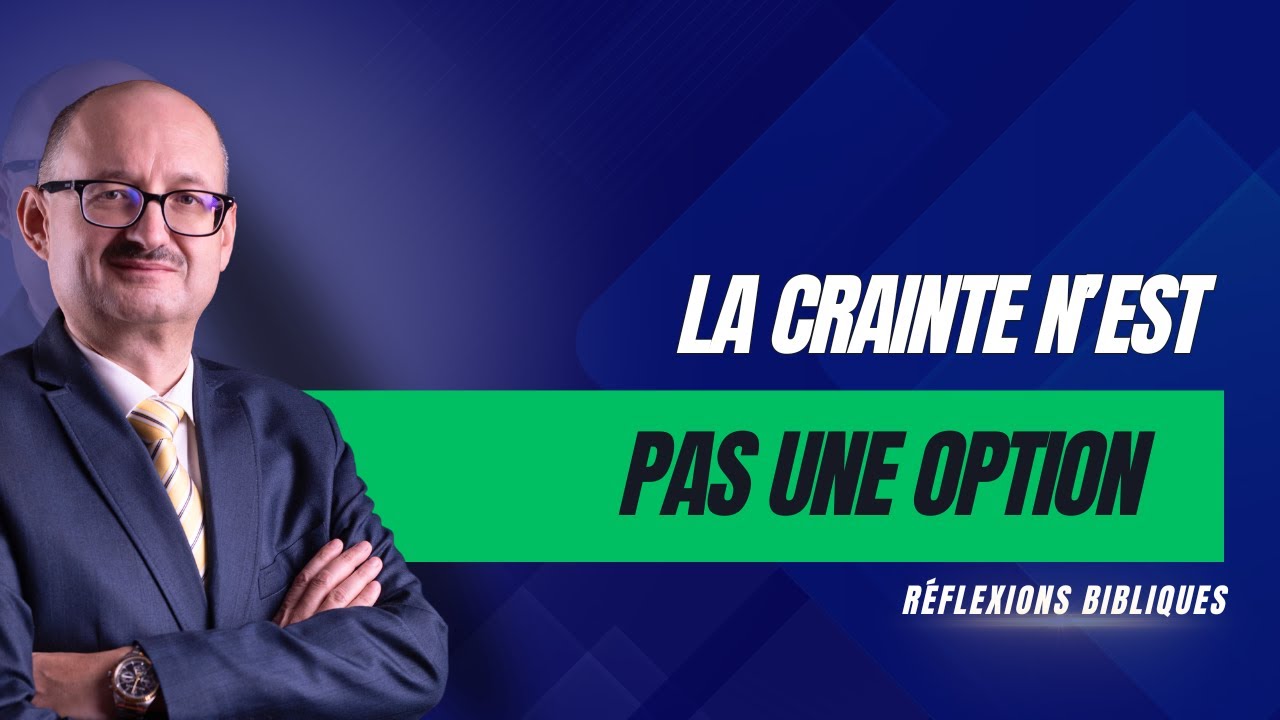 La crainte n’est pas une option | Réflexions Bibliques 📖 💭 | #adventisteffn 🙏🏼