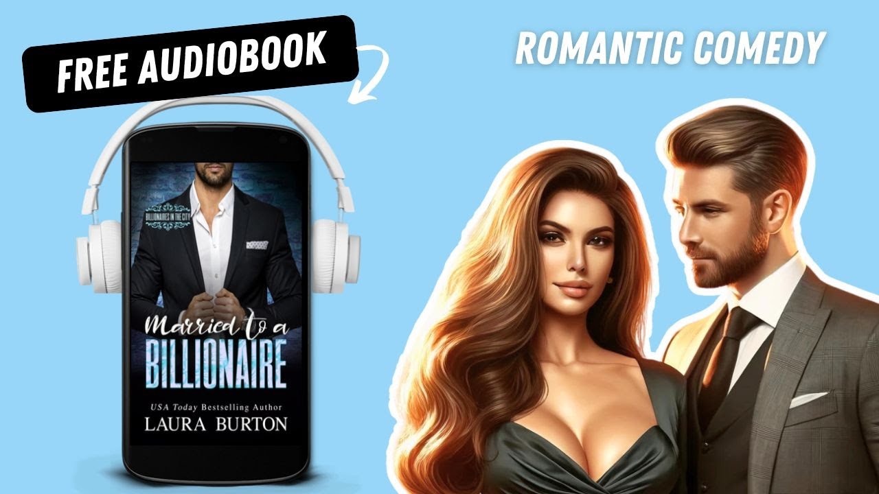Married to a Billionaire | Marriage of Convenience | Romantic Comedy | Full Audiobook Free