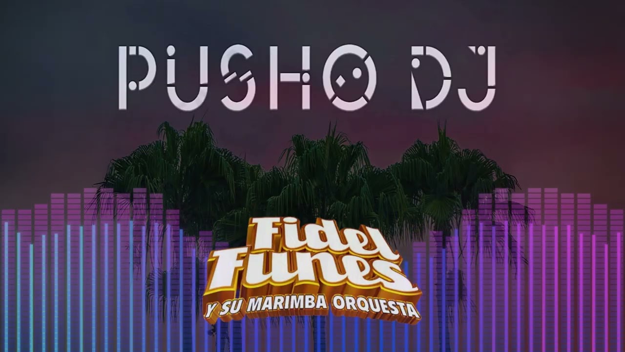 Fidel Funes Mix - La Leyenda Continua - Pusho DJ