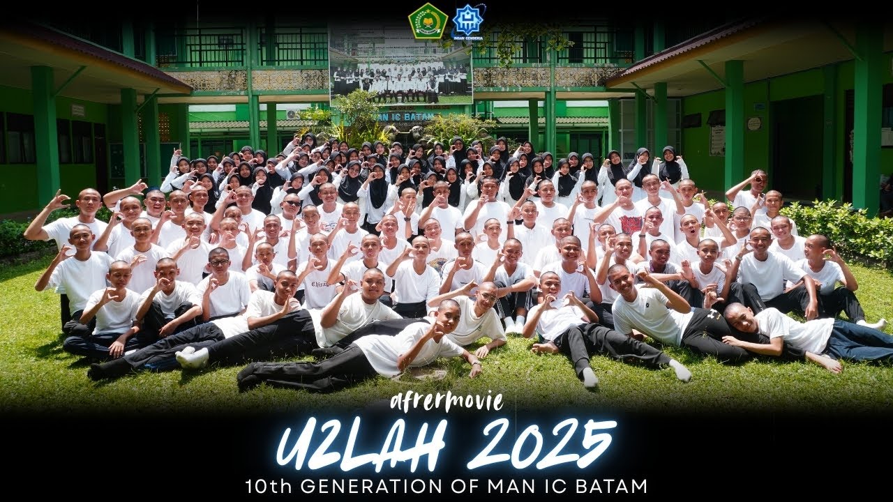 AFTERMOVIE UZLAH ANGKATAN 10 MAN INSAN CENDEKIA KOTA BATAM