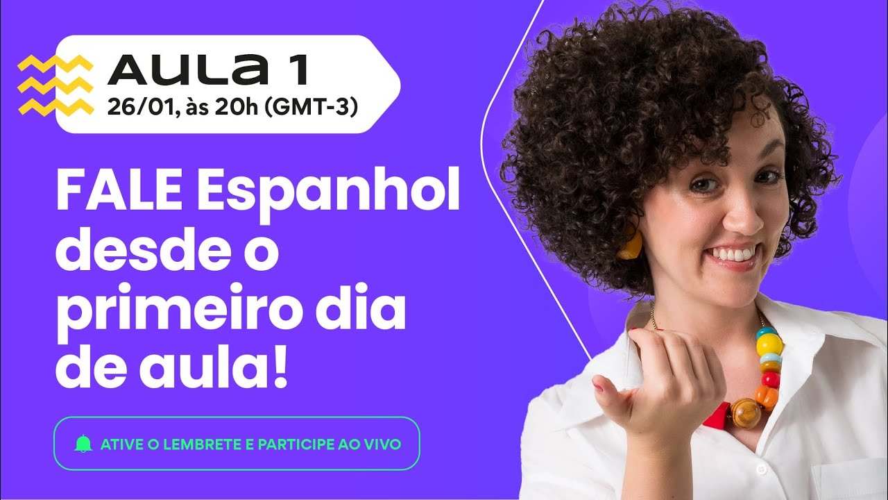 Aula 01: Como falar Espanhol começando do zero | 26/01 ao vivo às 20h