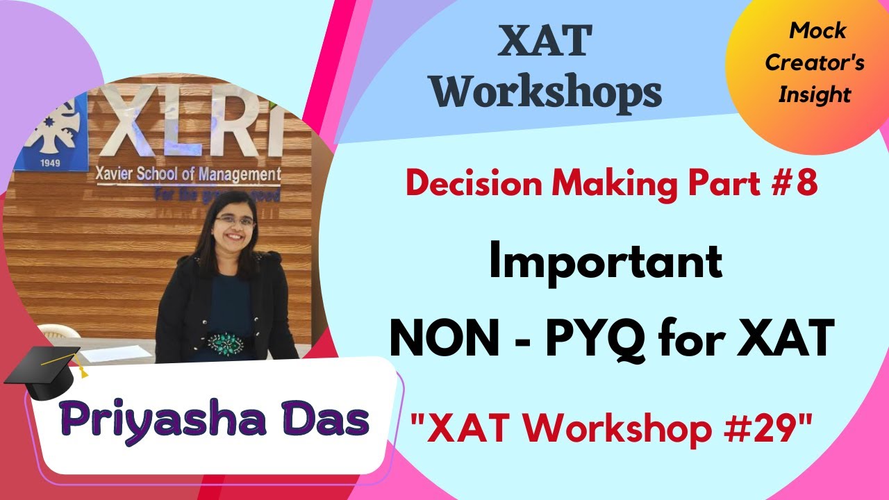 How to solve DM questions? Non-PYQ XAT Decision Making Part 8| XAT 2023 Workshop 29