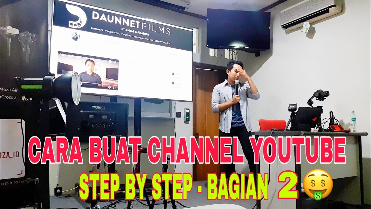 CARA MEMBUAT CHANNEL YOUTUBE STEP BY STEP BY ANJAS MARADITA DAUNNET FILMS ( BAGIAN 2)
