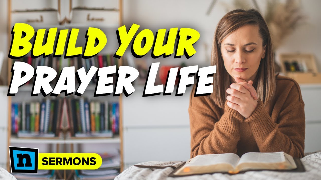 Prayer Life | Sermon