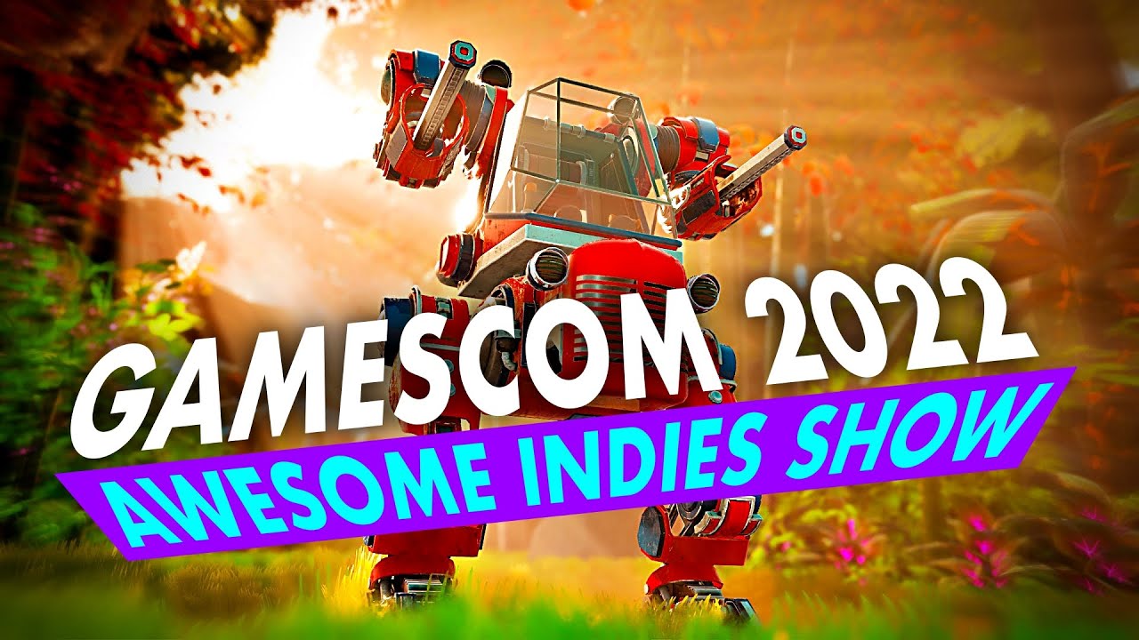 Gamescom Awesome Indies Show LIVE - August 26. 2022