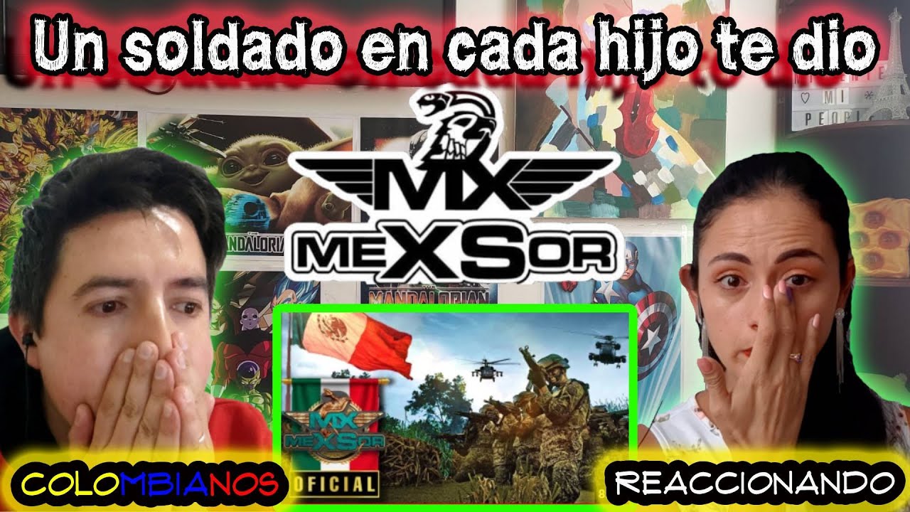 REACCION a | 🇲🇽 MEXSOR - Un soldado en cada hijo te dio | LLORAMOS NUEVAMENTE 😲😲