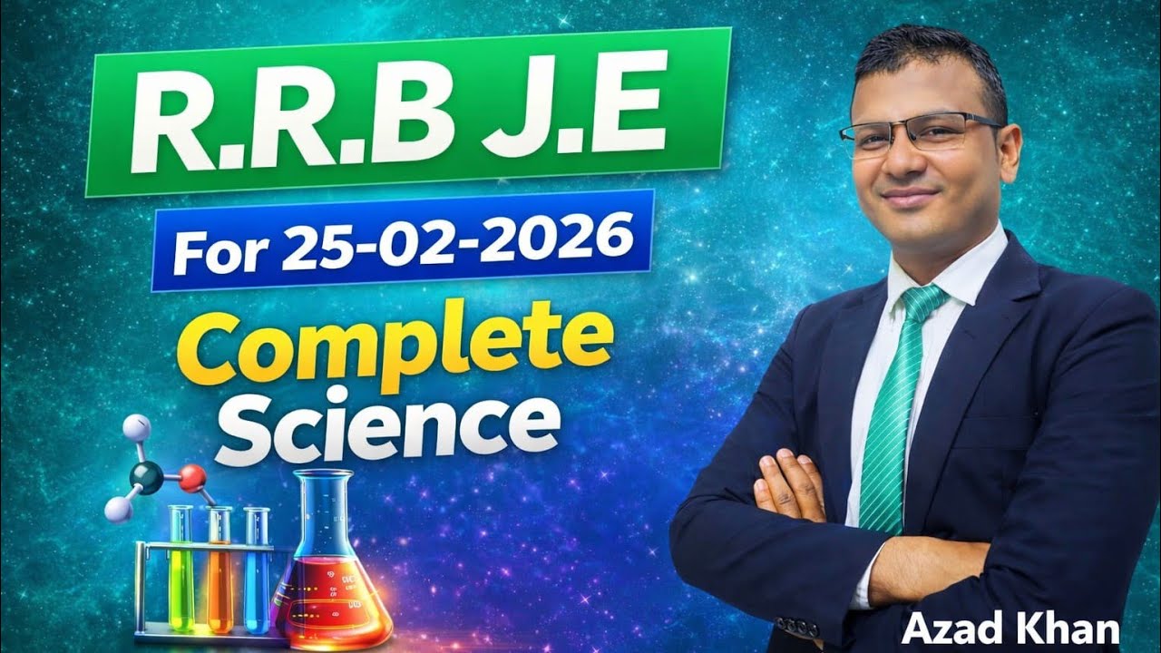 RRB JE BY Azad Khan | For 25/02/2026 Exam | Complete Science | #R.R.B.J.E #Exam #Science